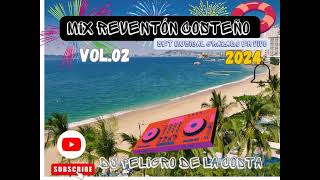 MIX REVENTON COSTEÑO VOL 02 PURA SABROSURA DE LA COSTA [upl. by Refinnej]