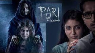 PARI full movie  2018 Hindi Horror Movie Anushka Sharma amp Parambrata Chatterjee [upl. by Herv]