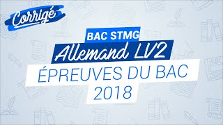 BAC STMG 2018  Correction de lépreuve dallemand LV2 [upl. by Theta]