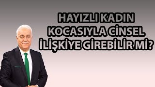 Adet  Hayız  Regl Halindeki Bir Kadın Eşiyle Cinsel ilişkiye girebilir mi  nihat hatipoğlu [upl. by Salohcim]