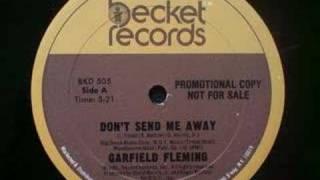 Garfield Fleming  Dont Send Me Away [upl. by Conlon]