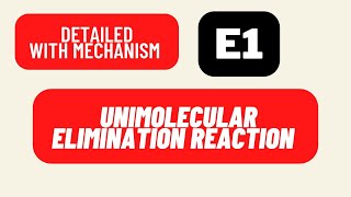 Elimination Unimolecular reactions of Alkyl Halides Mechanism and details 2nd year chemistry [upl. by Haldes]