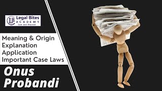 Onus Probandi  Meaning  Origin  Explanation  Application  Important Case Laws [upl. by Ferdinana]