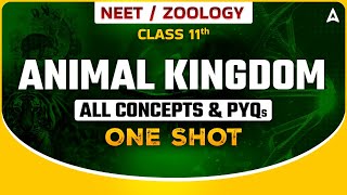 ANIMAL KINGDOM IN ONE SHOT  ALL CONCEPTs amp PYQs  NEET ZOOLOGY ONE SHOT  ZOOLOGY SANKALP BHARAT [upl. by Iona]