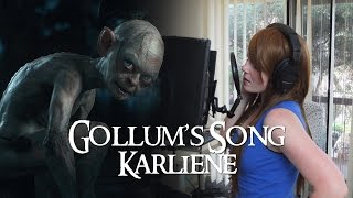 Karliene  Gollums Song [upl. by Rednal]