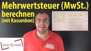 Mehrwertsteuer MwSt berechnen  Beispiel mit Kassenbon  Lehrerschmidt  einfach erklärt [upl. by Wilson]