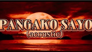 PANGAKO SAYO  ACOUSTIC VERSION COVER BY KTV 🎤 [upl. by Ehtiaf55]