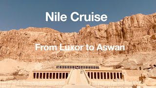 NILE RIVER CRUISE 5 Days from Luxor to Aswan [upl. by Attenra]