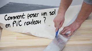 Comment poser un sol PVC en rouleau [upl. by Gautious]