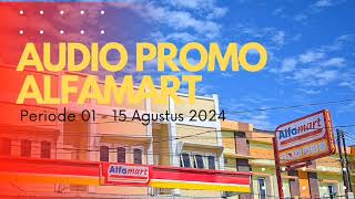 Audio Promo Alfamart periode 01  15 Agustus 2024 [upl. by Eilrahc]