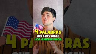 ¡Estas 4 Palabras Americanas NO están en los Libros ingles [upl. by Tillfourd837]