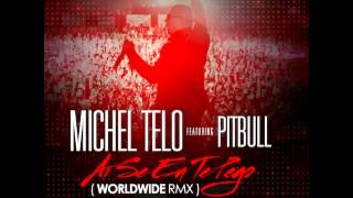 Michel Telo ft Pitbull  Ai Se Eu Te Pego NOSANOSA RMX [upl. by Ydnerb516]