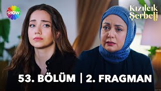 Kızılcık Şerbeti 53 Bölüm 2 Fragman  “Bu kızın derdi sizi ayırmak…” [upl. by Lohse]