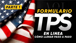 COMO LLENAR EL FORMULARIO TPS EN LINEA  TUTORIAL FORMA I 821PARTE 1 [upl. by Nnylrebma]