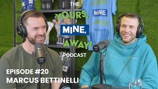 MARCUS BETTINELLI ep 20 CHELSEA FC GK The Yours Mine Away Podcast [upl. by Daphie869]