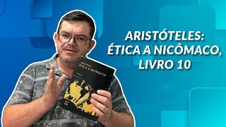 ‪ARISTÓTELES ÉTICA A NICÔMACO Livro 10 [upl. by Onivla]