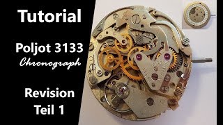 Chronograph cal 3133 zerlegen  Revision  russisches Uhrwerk  dessemble  Tutorial [upl. by Ennahoj]