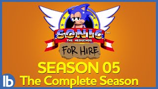 Sonic For Hire Season 5  The Complete Season [upl. by Einitsed]