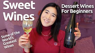 Valentines Day Sweet Wines  Dessert Wine For Beginners Part 1 [upl. by Lupe381]