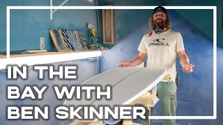 In The Shaping Bay With Ben Skinner Of Skindog Surfboards 🏄‍♂️  Stoked For Travel [upl. by Warchaw841]