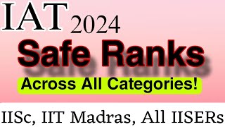 quotIAT 2024 Results Safe Ranks Across All Categories  Safe Score in IAT 2024 iat2024Result iiser [upl. by Asset]