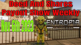 Deeds and Shares Payout Show Weekly for Entropia Universe Nov 6th 2023 [upl. by Manda]