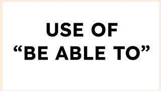 USE OF BE ABLE TO  ABLE TO DO SOMETHING  CAN  COULD  CAPABILITY  ABILITY  GRAMMAR can be [upl. by Slaohcin393]