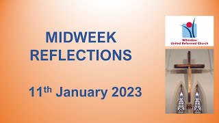 Midweek Reflections 11 January 2023 [upl. by Sidoma]