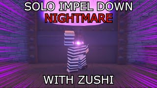 GPO SOLO IMPEL DOWN NIGHTMARE WITH ZUSHI [upl. by Lisab11]