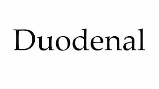 How to Pronounce Duodenal [upl. by Weasner]