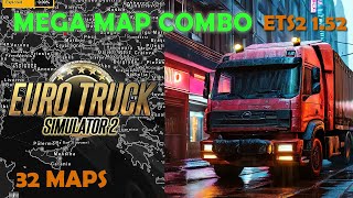 Final 152 Mega Map Combo for ETS2 32 Maps Connections Fixes Load Order Tutorial [upl. by Rehm]