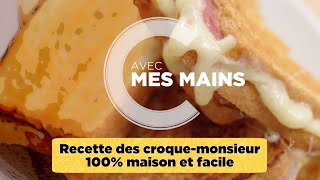 Recette des croquemonsieur 100 maison et facile [upl. by Amata317]