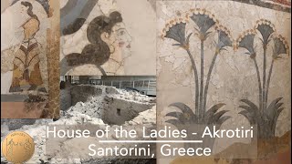 What was in the House of the Ladies in Akrotiri  Santorini Greece  4K [upl. by Nalo]