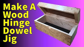 Box Building Techniques  Wood Hinge Dowel Jig [upl. by Ettenoj]