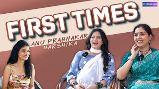 quotFirst Timesquot With Anu Prabhakar amp Harshika Poonacha  Hagga  MetroSaga [upl. by Lleraj241]