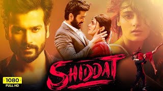 shiddat full movieshiddat hindi dubbad moviehd 2024 new movie 1080 full hd [upl. by Vander30]