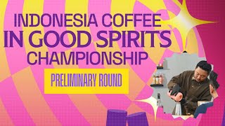 Benedick Visantus  Gozadera  2025 Indonesia Coffee in Good Spirits Championship  Preliminary [upl. by Ettenaej]