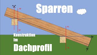 Sparren konstruieren im Dachprofil Normalsparren [upl. by Shear910]