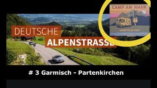 Deutsche Alpenstraße Stellplatztips  3 Garmisch Partenkirchen [upl. by Blondelle860]