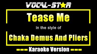 Chaka Demus And Pliers  Tease Me Karaoke Version with Lyrics HD VocalStar Karaoke [upl. by Bohannon932]