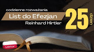 Jezus w Starym Testamencie  List do Efezjan  Dzień 25  Rozważania  Reinhard Hirtler [upl. by Tab29]