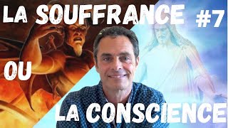 LA SOUFFRANCE ou LA CONSCIENCE [upl. by Trammel]