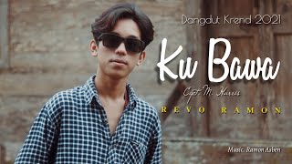 KUBAWA Cipt M Harris by REVO RAMON  Cover Video Subtitle [upl. by Vasya945]