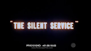 “ THE SILENT SERVICE ” 1957 US NAVY WWII SUBMARINE WARFARE IN THE PACIFIC DOCUMENTARY 21010 [upl. by Ellehciram734]