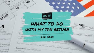 What to do with Your Tax Refund In 2024 Ask Alex Ep 13 [upl. by Saiff]