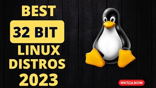 Best 32 Bit Linux Distros in 2023 [upl. by Hadihahs]