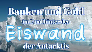 Banken und Gold im Land hinter der Eiswand der Antarktis  Auszug aus quotDie Eiserne Republikquot [upl. by Polad366]