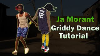 HOW TO GRIDDY LIKE JA MORANT IN 2023  GRIDDY DANCE TUTORIAL [upl. by Merilee]