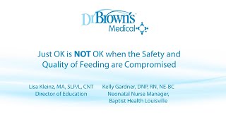 Dr Browns Medical Webinar  Safety and Quality of Oral Feedings Kleinz Gardner [upl. by Sitoel994]