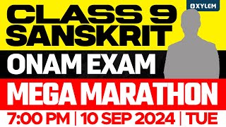 Class 9 Sanskrit  Onam Exam  Mega Marathon  Xylem Class 9 [upl. by Healy]